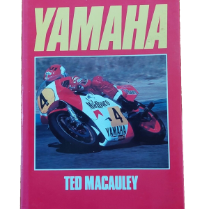 Yamaha by Ted MacAuley Revised and Updated 1983